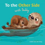 To the Other Side with Daddy Board Book-9798890630926-Pumpkin Pie Kids Canada