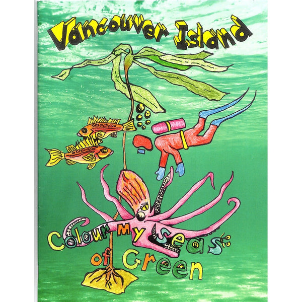 Vancouver Island Colour My Seas of Green Colouring Book-9781999182571-Pumpkin Pie Kids Canada