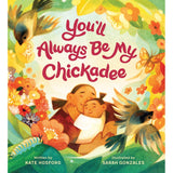 You'll Always Be My Chickadee Book-9781797214375-Pumpkin Pie Kids Canada