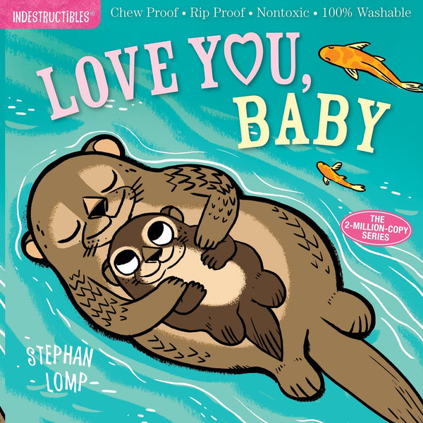 Indestructibles Book - Love You Baby-9781523501229-Pumpkin Pie Kids Canada